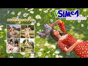 A Guide To Cottagecore || The Sims 4 Aesthetics (WITH CC LINKS)