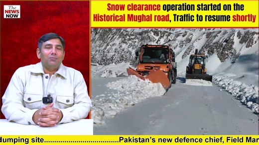 Snow clearance operation started on the Historical Mughal road, Traffic to resume shortly | The News Now