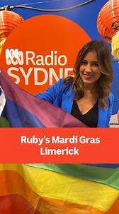 On ABC Radio Sydney Breakfast, Ruby Cornish shared her special limerick dedicated to this weekend’s Mardi Gras celebration: It’s a super-sized Mardi Gras year And Sydney has turned up the queer Oxford Street’s tailor-made For the rainbow parade That our alphabet friends commandeer And while we feel gay and warm-hearted Let’s remember the way it all started The first demonstrators Our 78-ers The difficult course that they charted Risking prison and sackings and violence They marched for their rig