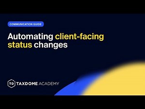 TaxDome Academy – Automating client-facing status change