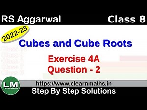 Cubes and Cube Roots | Class 8 Chapter 4 Exercise 4A Question 2 | RS Aggarwal | Learn Maths