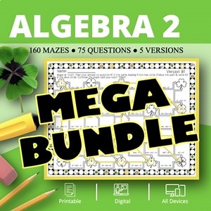 St. Patrick's Day: Algebra 2 BUNDLE Maze Activity