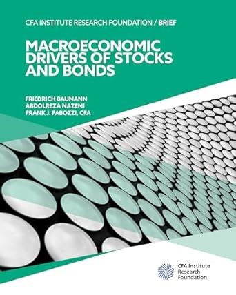 Amazon.com: Macroeconomic Drivers of Stocks and Bonds eBook : Baumann, Friedrich, Nazemi, Abdolreza, Fabozzi, Frank J.: Kindle Store