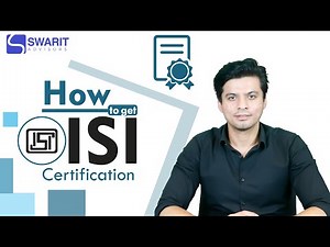 How to get ISI Certification? | ISI Mark Certification Process | ISI Certification in India | Swarit