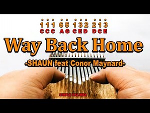Way Back Home by SHAUN Feat Conor Maynard ||•Kalimba with Easy Tab•||