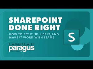 Paragus IT Webinar - How to Set Up SharePoint Correctly