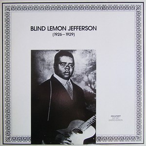 Blind Lemon Jefferson - (1926 - 1929)