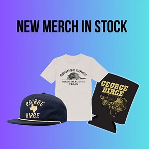 Y’all ran us out last time so we’ve got some more merch for y’all 🤘 Go to https://shop.georgebirge.com/ to get yours. | George Birge
