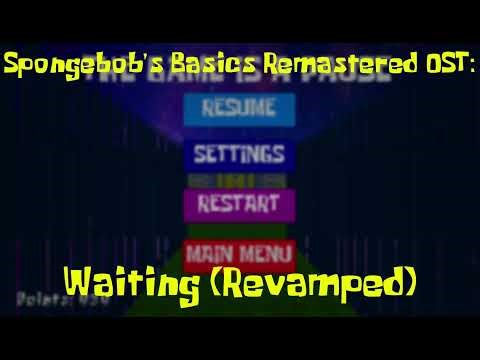 Waiting (Revamped) - Spongebob's Basics Remastered OST