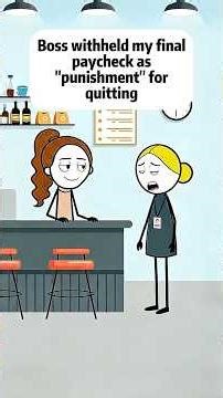 Boss withheld my final paycheck as “punishment” for quitting#animation #animationmeme #work