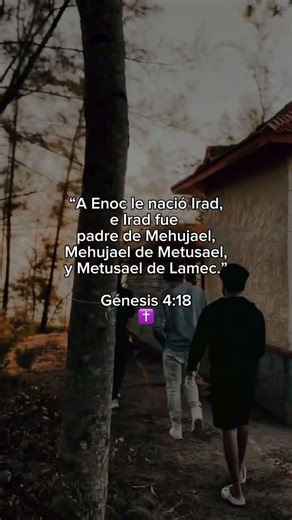 Génesis 4:18 — Generaciones que continúan 💓
