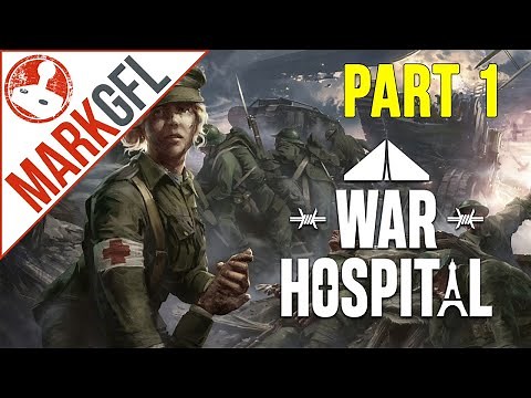 War Hospital - New Strategy Game set in WW1 - part 1