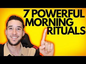 7 FAST and EASY Morning Rituals For Success