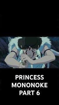 Princess Mononoke Recap | Part 6 | Full Story Breakdown #animeshorts #animerecap