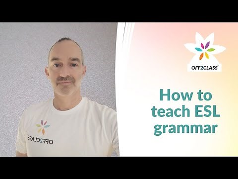 How to teach grammar to ESL students