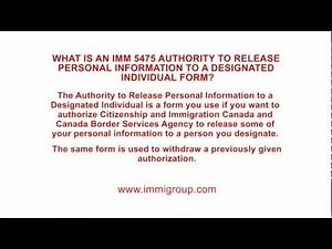 What is an IMM 5475 Authority to Release Personal Information to a Designated Individual form?