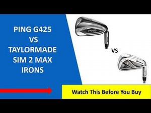 ✅ Ping G425 vs Taylormade Sim2 Max Irons Review 2023