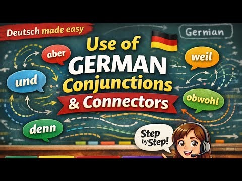 German conjunctions / Coordinating & Subordinating conjunctions and Connectors complete guide.