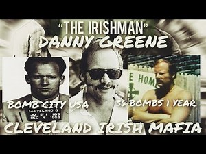 Irish Gangster Danny Greene aka “The Irishman” Goes To War With The Italian Mafia | 36 Bombs 1 Year