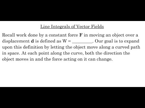 Line Integrals of Vector Fields