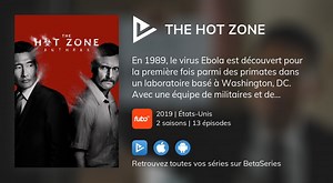 Regarder The Hot Zone streaming