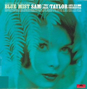 Sam (The Man) Taylor - Blue Mist