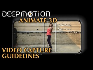 DeepMotion: Animate 3D | Video Capture Guidelines | AI Motion Capture