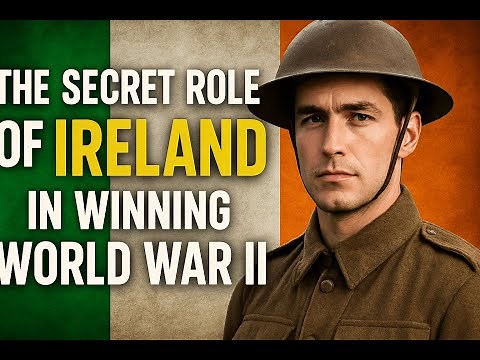 The Secret Role of Ireland in Winning World War II