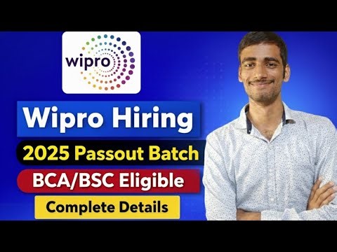 Wipro Hiring 2025 Passout Batch | BCA/BSc Eligible | Complete Details 🔥