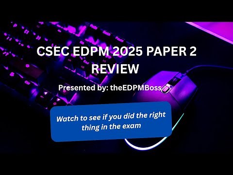 CSEC EDPM 2025 Paper 2 Review