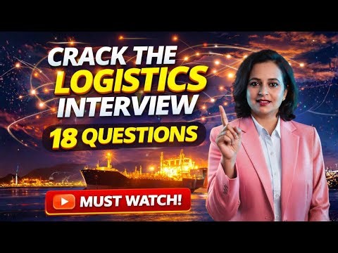 18 Logistics Interview Questions & Answers - ✅ Freshers & Experienced | Job Interview