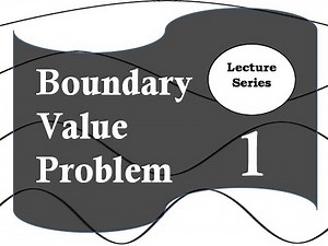 Boundary Value Problem (Lecture - 1) (Engineering Mathematics)