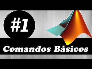 Video Aula MatLab #1: Comandos Básicos