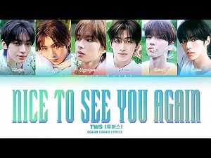 TWS (투어스) - 'はじめまして (Nice to see you again)' 歌詞 (Color Coded Lyrics)