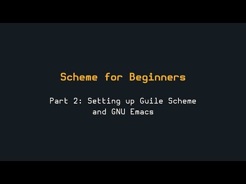 Scheme for Beginners 2: Guile and Emacs