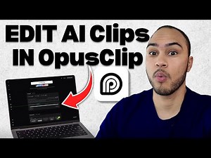 How to Edit AI-Generated Clips in OpusClip (Step-by-Step Tutorial)