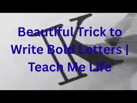 Beautiful Trick to Write Bold Letters | Teach Me Life