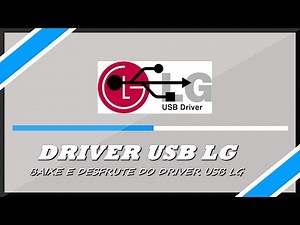 DOWNLOAD DO DRIVER USB LG INSTALAÇÃO