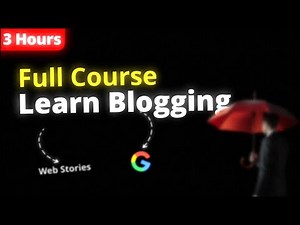 Full Blogging Course (3-Hour FREE Tutorial)