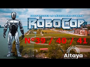 N°39 & 40 et 41 CONSTRUISEZ LE LEGENDAIRE ROBOCOP ‪@SpotTVAltaya‬