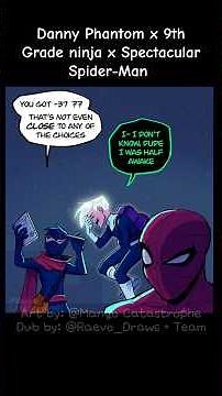 The Secret Trio!! Randy Cunningham, Danny Phantom, and Spider-man Crossover: COMIC DUB