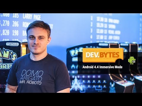 DevBytes: Android 4.4 Immersive Mode