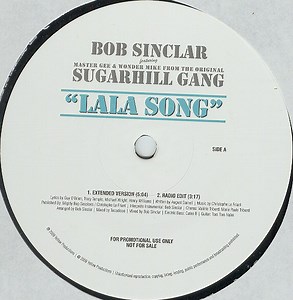 Bob Sinclar Featuring Master Gee & Wonder Mike - Lala Song