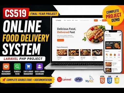 CS519 Online Food Delivery System Final Year Project | Laravel PHP Source Code