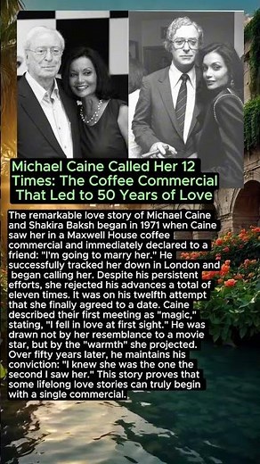Michael Caine Called Her 12 Times: The Coffee Commercial That Led to 50 Years of Love