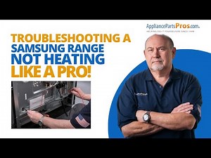 Why Your Samsung Range Isn't Heating Up (Troubleshooting)