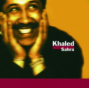 Khaled - Sahra