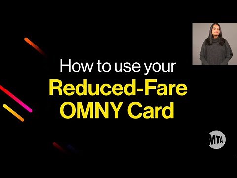 How to use your Reduced-Fare OMNY Card (with ASL interpretation)