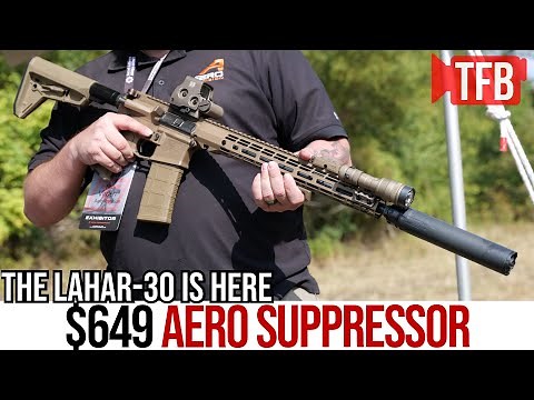 The $649 Aero Lahar-30 Suppressor [TriggrCon 2022]