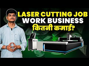 Laser Cutting Job Work Business: Investment, Profits & Full Guide!